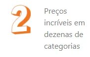 2. Preços incríveis em dezenas de categorias